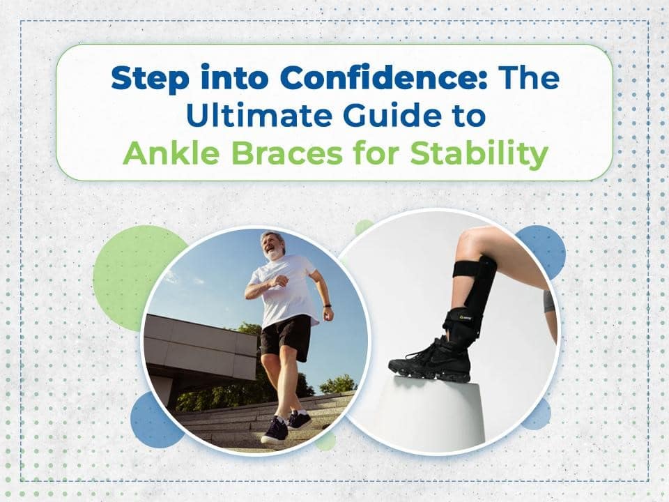Step into confidence with the ultimate guide to ankle braces for stability.