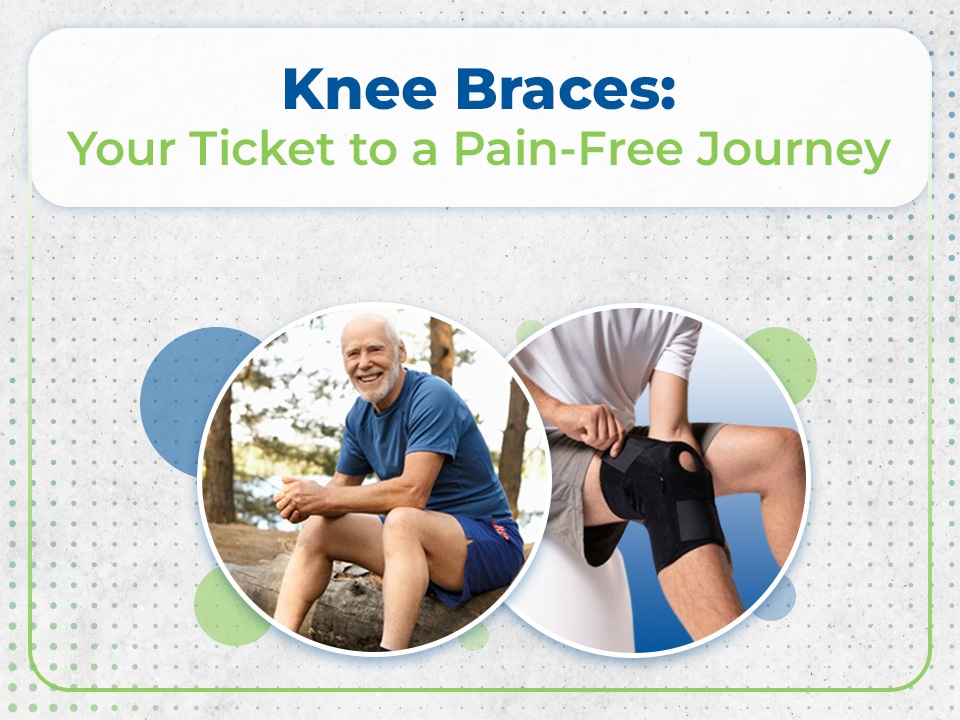 Knee braces, your ticket to a pain free journey.