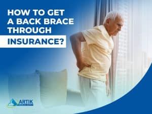 How to get a back brace through insurance?