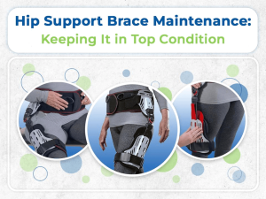 Maintaining your Hip Support Brace in Top Condition