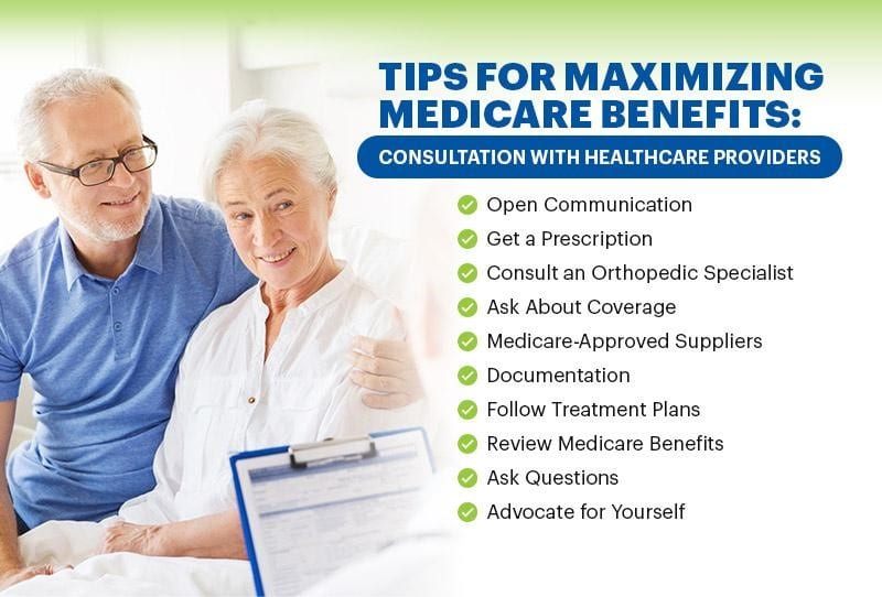 Tips for maximizing Medicare benefits for Orthopedic support with healthcare providers, especially for Medicare beneficiaries.